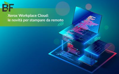 Xerox Workplace Cloud: le novità per stampare da remoto