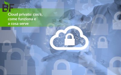 Cloud privato: cos’è, come funziona e a cosa serve