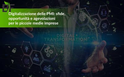 Digitalizzazione delle PMI: sfide, opportunità e agevolazioni per le piccole medie imprese